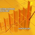 Altına Yatırım Yapmak Mantıklı mı?