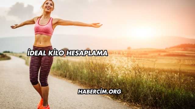İdeal Kilo Hesaplama