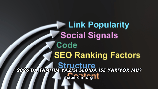 2026'da Tanıtım Yazısı SEO'da İşe Yarıyor mu?